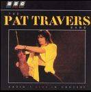 Pat Travers Band : BBC Radio 1 Live in Concert